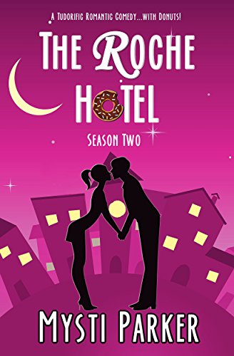 The Roche Hotel (Short &amp; Sweet Romantic Comedy): Season Two