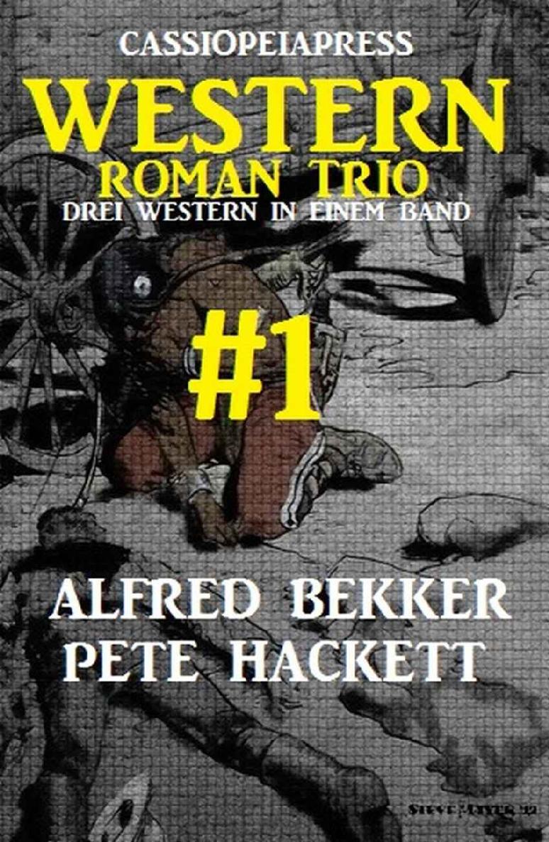 Cassiopeiapress Western Roman Trio Band 1 (German Edition)