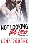 Not Looking for Love: Episode 6