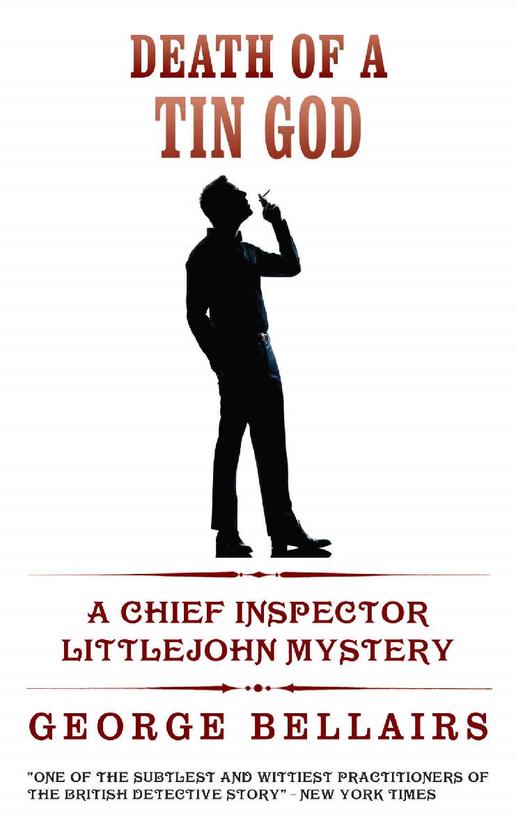 Death Of A Tin God (A Cozy Mystery Thriller) (Inspector Little John Series)