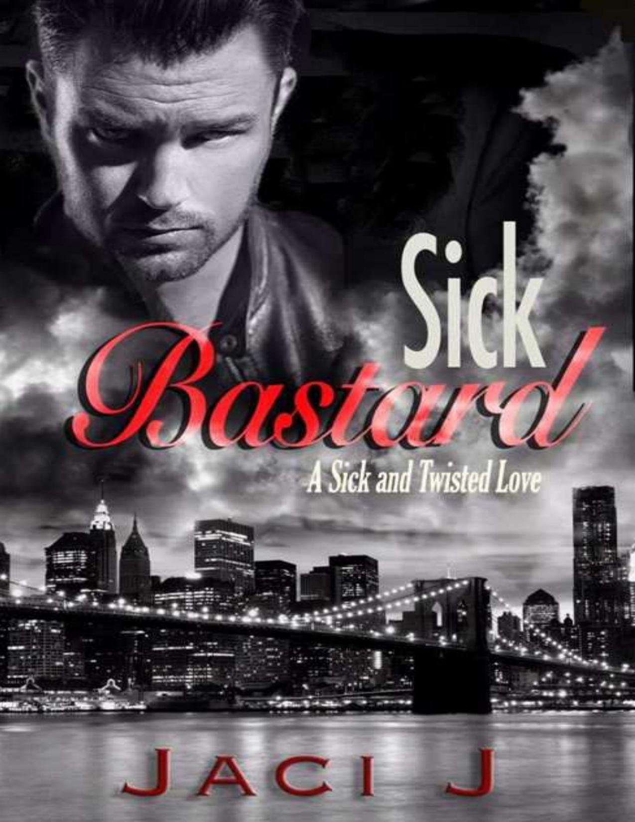 Sick Bastard