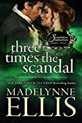 Three Times the Scandal (Scandalous Seductions Book 4)