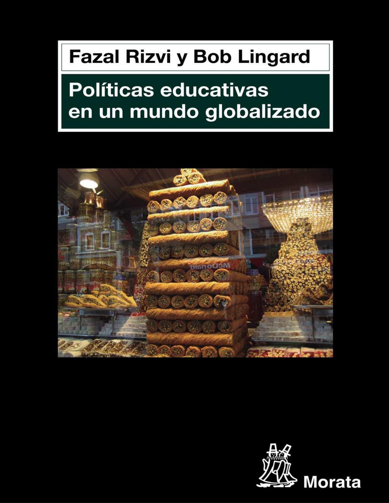 Políticas educativas en un mundo globalizado (Spanish Edition)