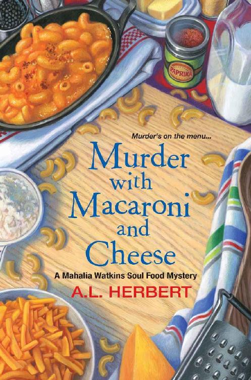 Murder with Macaroni and Cheese (A Mahalia Watkins Mystery)