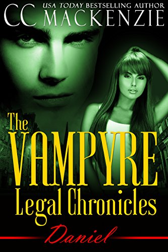 The Vampyre Legal Chronicles - Daniel: Paranormal Vampire Romance - Book 3