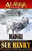 Deadfall (An Alaska Mystery Book 5)