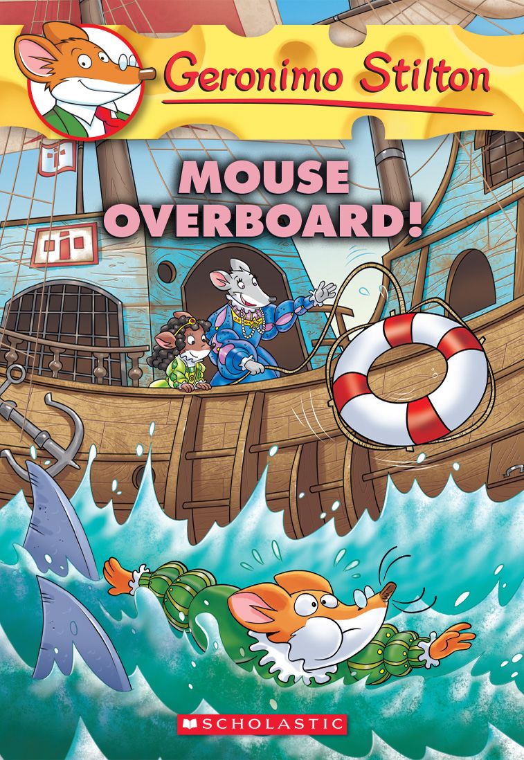 Mouse Overboard! (Geronimo Stilton #62)