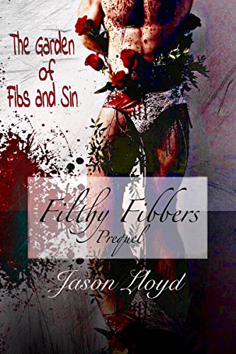 The Garden of Fibs and Sin: Filthy Fibbers, Prequel