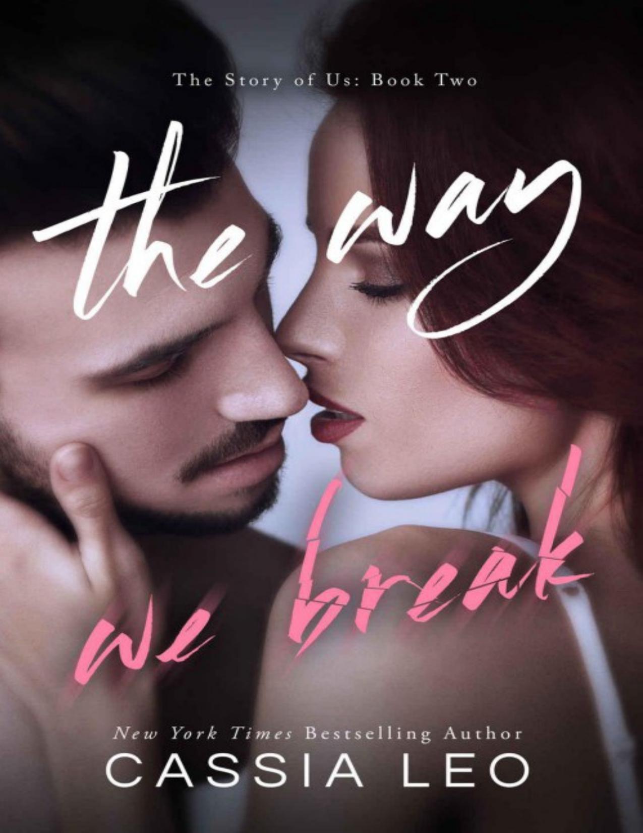 The Way We Break (The Story of Us Book 2)