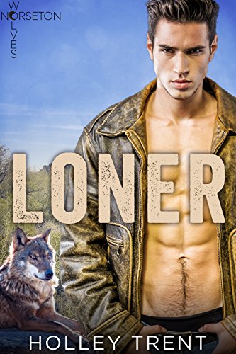 Loner (Norseton Wolves Book 2)
