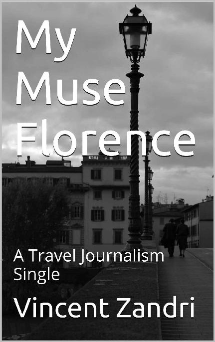 My Muse Florence: An Italian Travel Journalism Single
