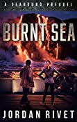 Burnt Sea: A Seabound Prequel (Seabound Chronicles)