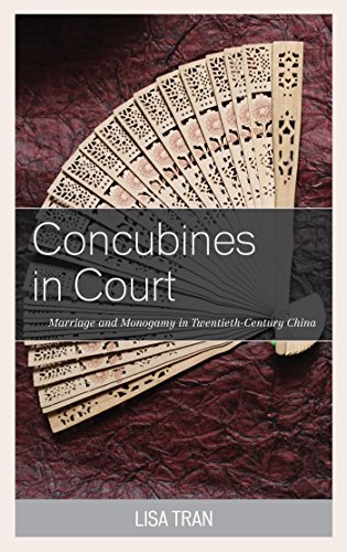 Concubines in Court: Marriage and Monogamy in Twentieth-Century China