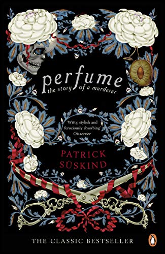 Perfume: The Story of a Murderer (Penguin Essentials)