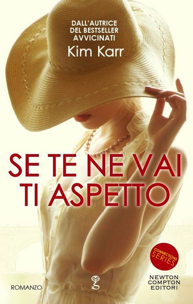 Se te ne vai ti aspetto (Connections Series Vol. 2) (Italian Edition)