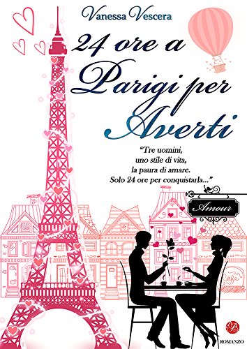 24 ore a Parigi per averti (Italian Edition)