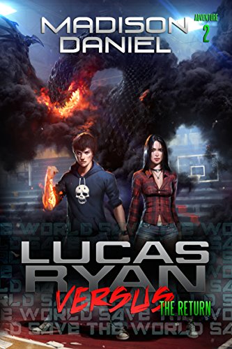 Lucas Ryan Versus: The Return (The Lucas Ryan Versus Series Book 2)