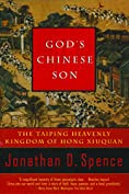 God's Chinese Son: The Taiping Heavenly Kingdom of Hong Xiuquan