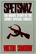 Spetsnaz: The Inside Story of the Soviet Special Forces