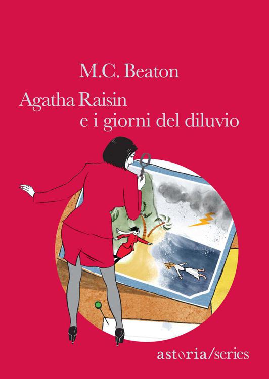 Agatha Raisin e i giorni del diluvio (Italian Edition)