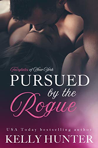 Pursued by the Rogue (The Fairy Tales of New York Series Book 1)