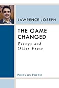 The Game Changed: Essays and Other Prose (Poets On Poetry)