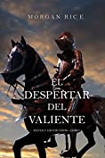 El Despertar Del Valiente (Reyes y Hechiceros&mdash;Libro 2) (Spanish Edition)