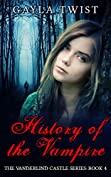 History of the Vampire (The Vanderlind Castle Series Book 4)