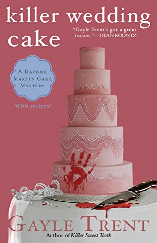 Killer Wedding Cake (Daphne Martin Cake Mystery)