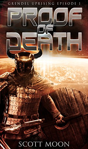 Proof of Death (Grendel Uprising Book 1)