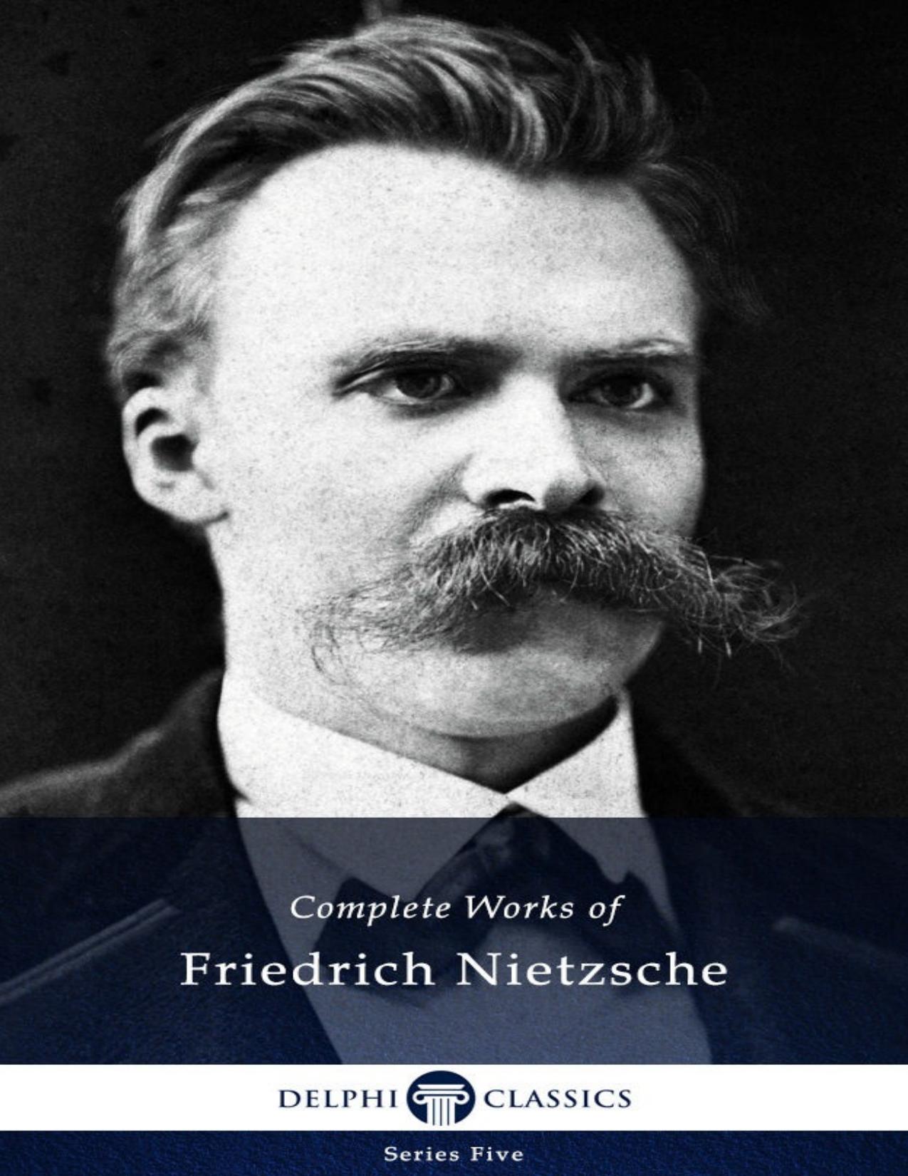 Delphi Complete works of Friedrich Nietzsche - PDFDrive.com