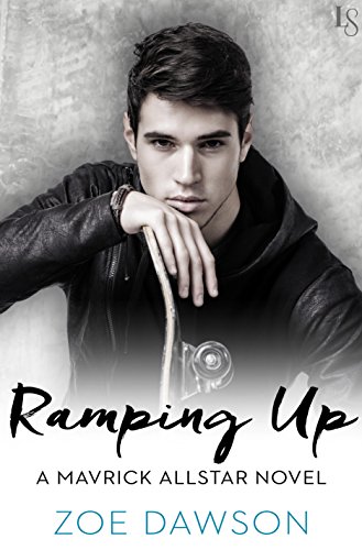 Ramping Up: A Mavrick Allstar Novel (Mavrick Allstars Book 1)