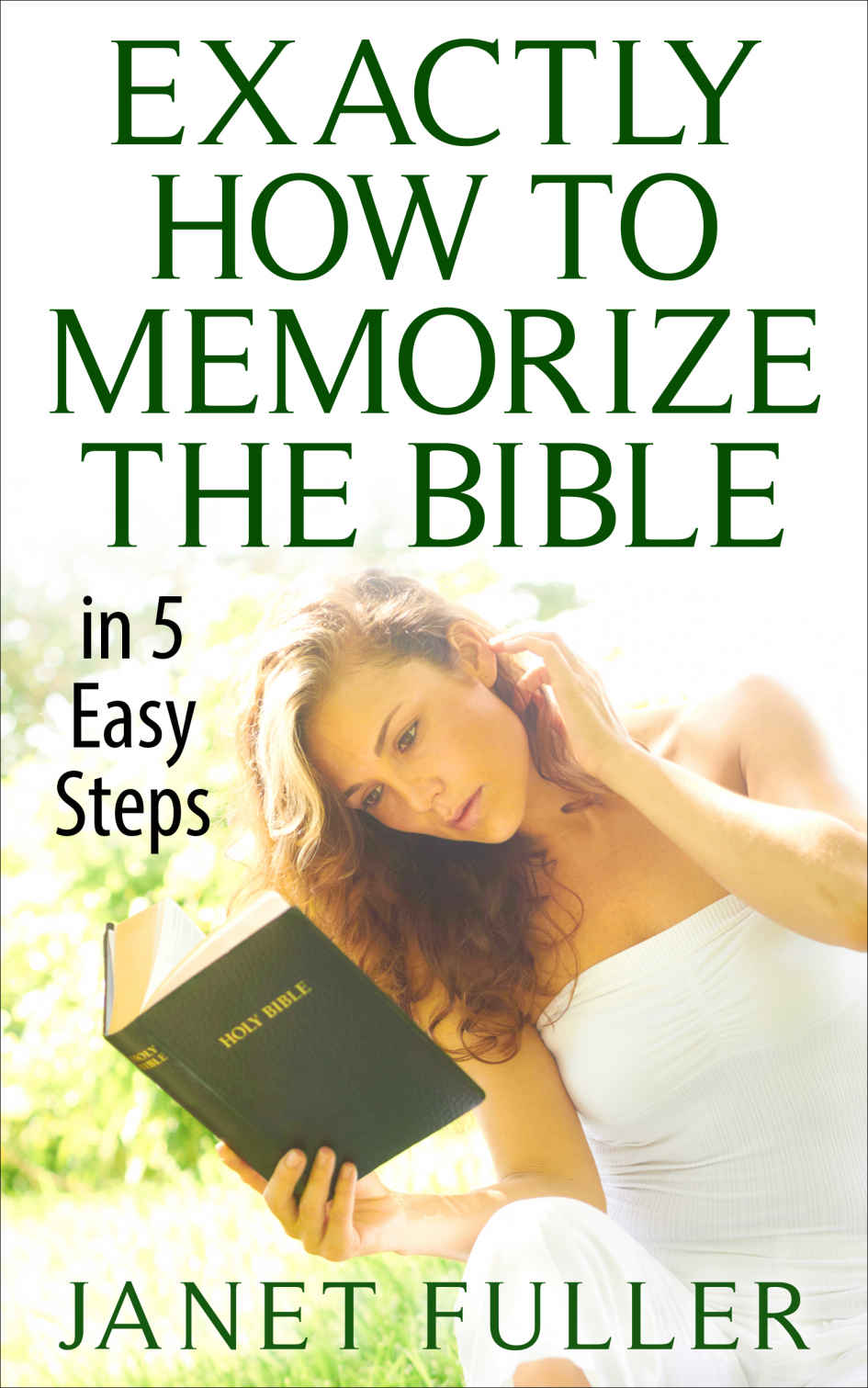 The Bible: 5 EASY Steps to Memorize The Bible... (Bible Study, Holy Bible, The Bible, Christian Book 1)