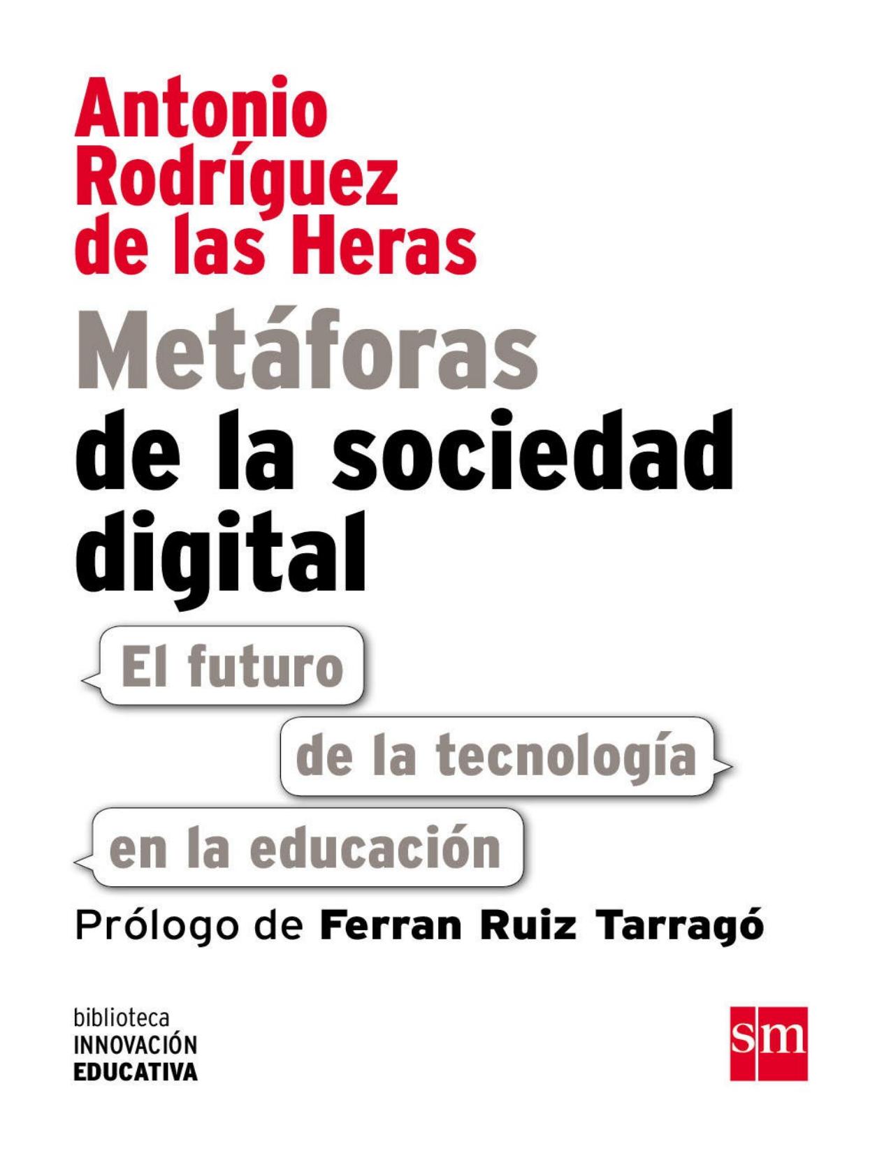 Metáforas de la sociedad digital: El futuro de la tecnología en la educación (eBook-ePub) (Biblioteca Innovación Educativa) (Spanish Edition)