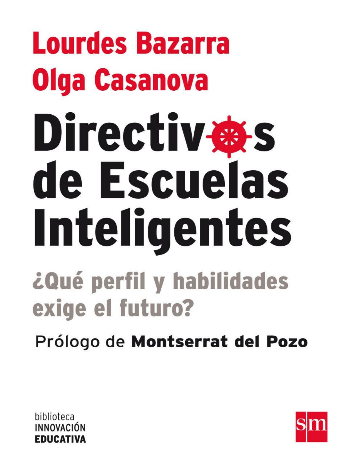 Directivos de escuelas inteligentes (eBook-ePub): ¿Qué perfil y habilidades exige el futuro? (Biblioteca Innovación Educativa) (Spanish Edition)