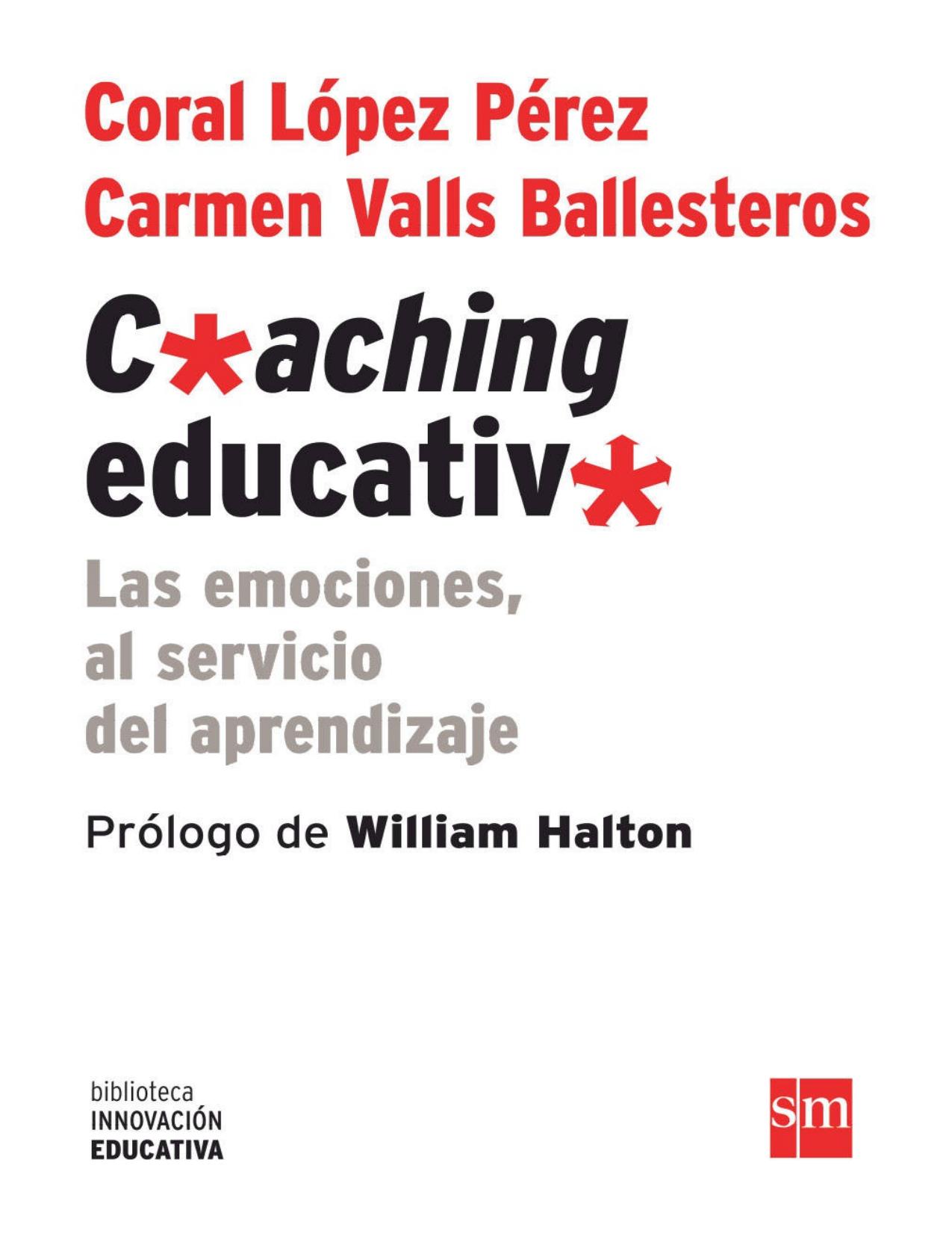 Coaching educativo (eBook-ePub): Las emociones al servicio del aprendizaje (Biblioteca Innovación Educativa) (Spanish Edition)