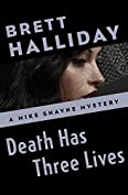 Death Has Three Lives (The Mike Shayne Mysteries Book 25)