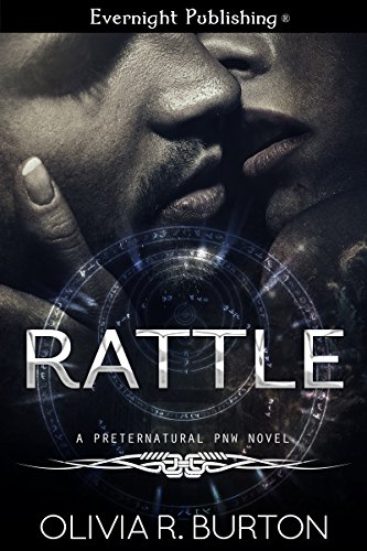 Rattle (A Preternatural PNW Novel Book 1)