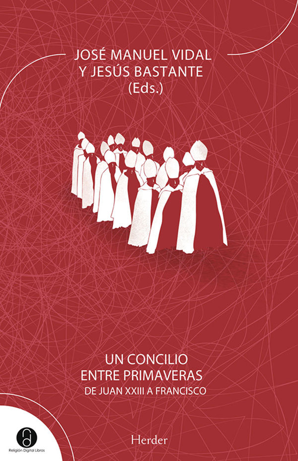 Un concilio entre primaveras: de Juan XXIII a Francisco