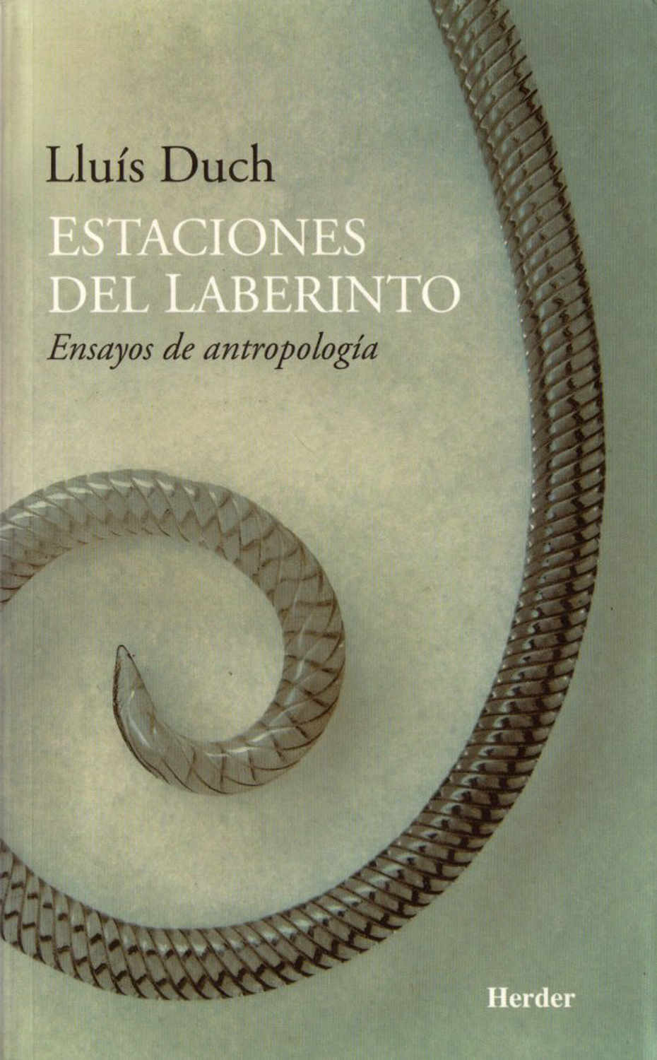 Estaciones del laberinto: Ensayos de antropología