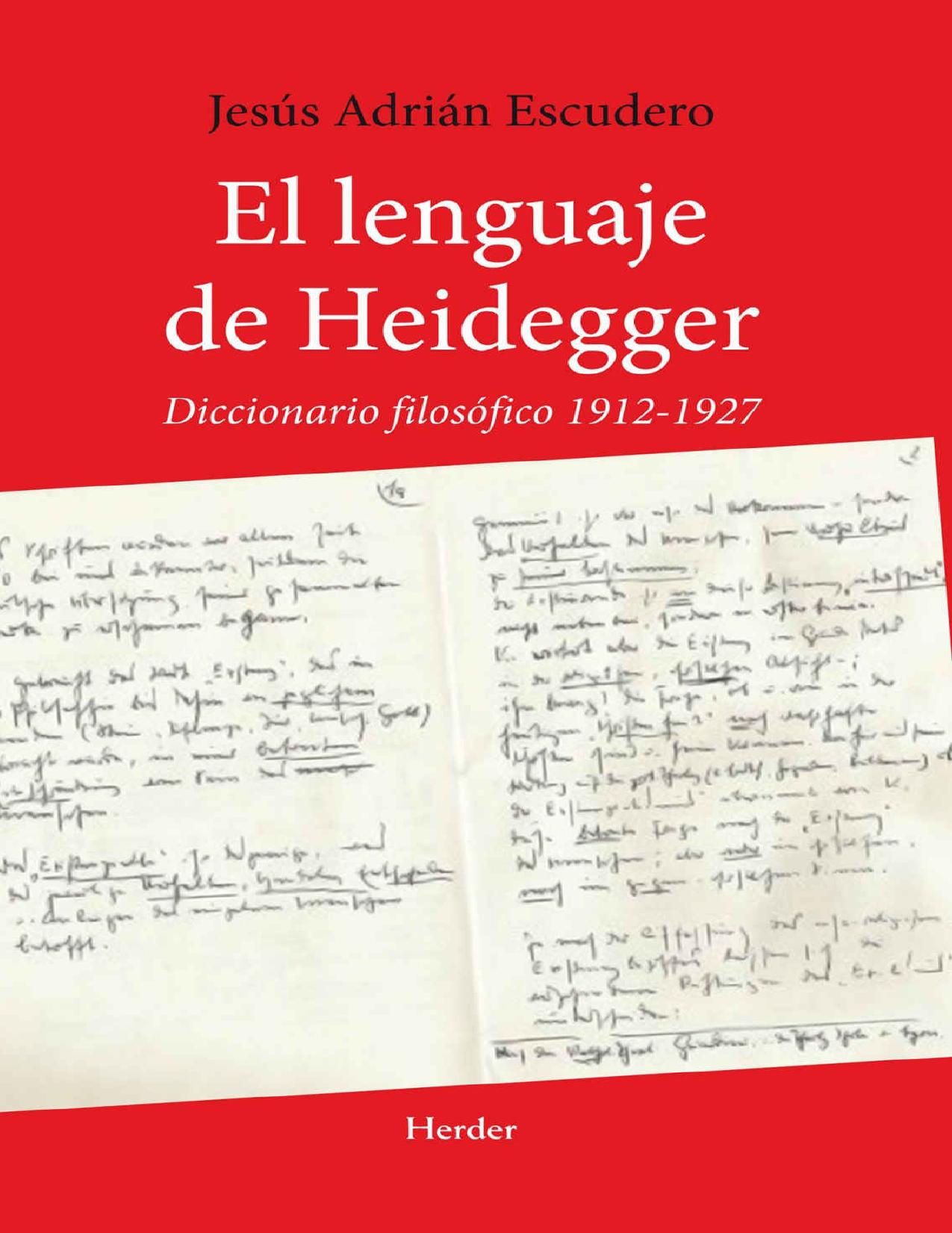 El lenguaje de Heidegger: Diccionario filos&oacute;fico 1912 - 1927 (Spanish Edition)