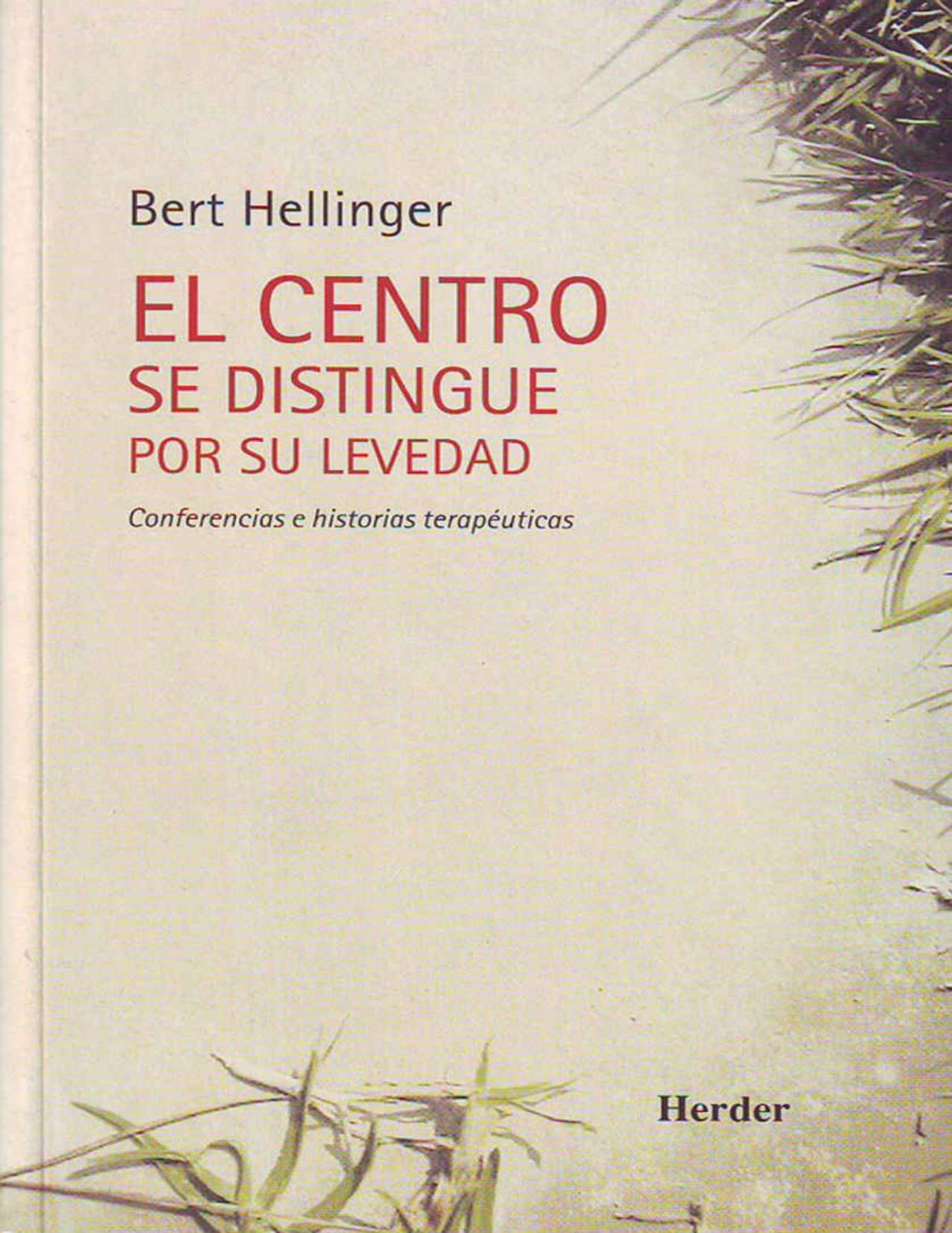 El centro se distingue por su levedad: Conferencias e historias terapéuticas