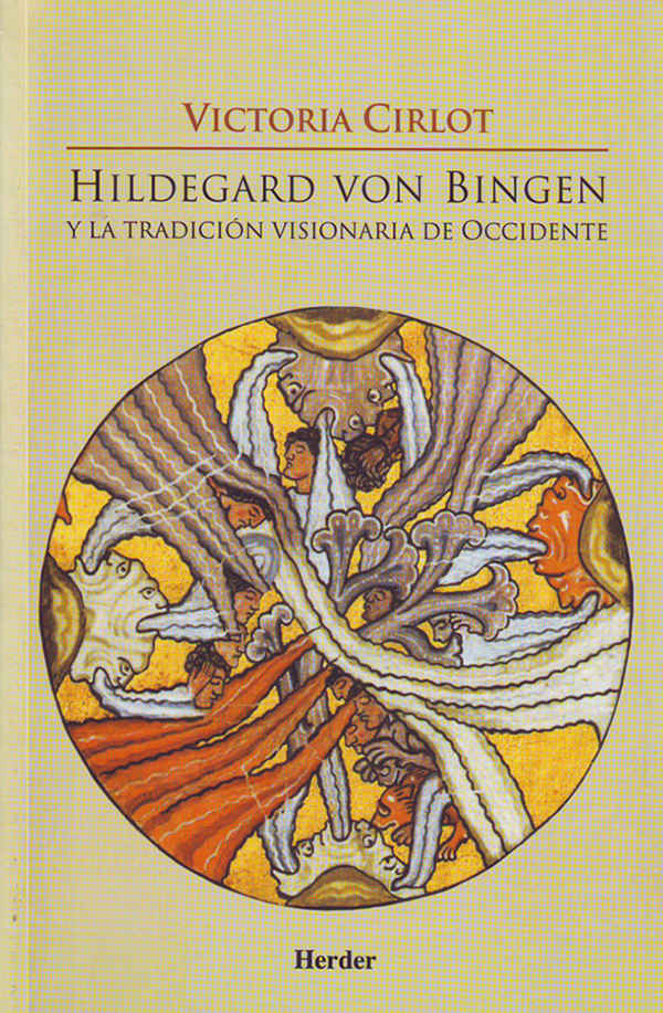 Hildegard von Bingen y la tradicion visionaria de Occidente (Spanish Edition)