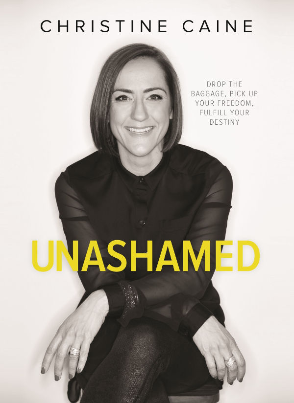 Unashamed: Drop the Baggage, Pick up Your Freedom, Fulfill Your Destiny