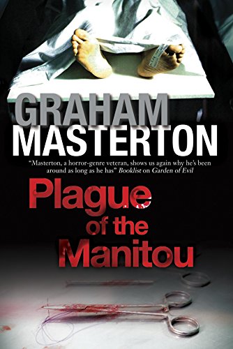 Plague of the Manitou: A &lsquo;Manitou&rsquo; Horror Novel