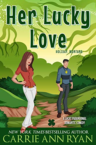 Her Lucky Love: A Lucky Paranormal Romantic Comedy (Holiday, Montana Book 4)