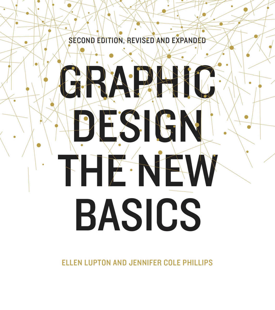 Graphic Design: The New Basics: Second Edition, Revised and Expanded