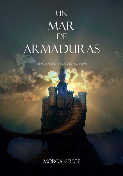 Un Mar De Armaduras (Libro #10 de El Anillo del Hechicero) (Spanish Edition)