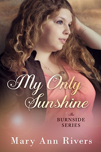 My Only Sunshine: A Burnside Novella (The Burnside Series)