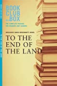 Bookclub-in-a-Box Discusses To the End of the Land, by David Grossman: The Complete Guide for Readers and Leaders